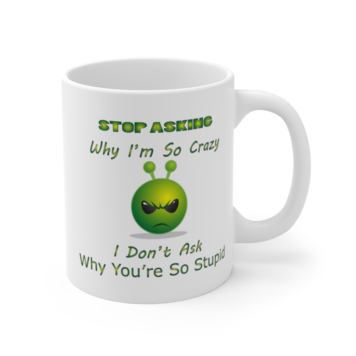 089 Why I'm Crazy Coffee Mug - Image 2