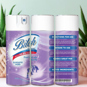 28 Btch Be Gone Purple 20oz Stainless Steel Tumbler