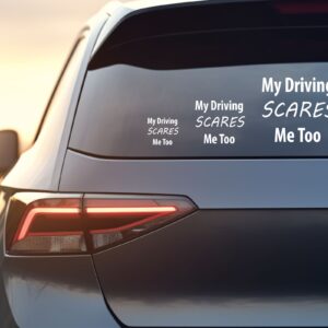 08 My Driving Scares Me Car Decal