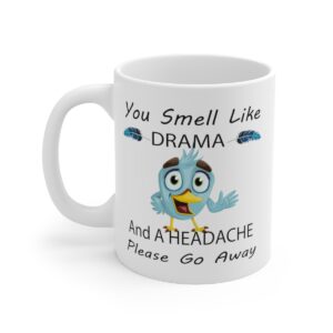 084 Drama And Headache Coffee Mug