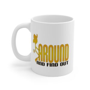 101 F Around Coffee Mug