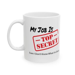 103 Tob Secret Job Coffee Mug