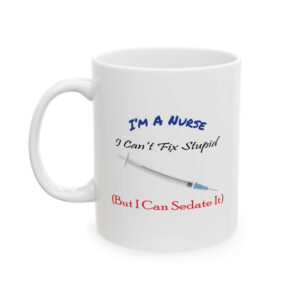 106 Nurse Fix Stupid Coffee Mug
