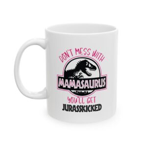 109 Mamasaurus Coffee Mug
