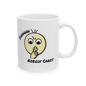 105 Nobody Cares Coffee Mug